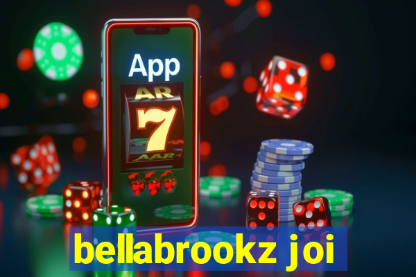 bellabrookz joi